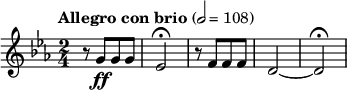 {\clef treble \key c \minor \tempo "Allegro con brio" 2=108 \time 2/4 {r8 g'\ff[ g' g'] | ees'2\fermata | r8 f'[ f' f'] | d'2~ | d'\fermata | } }