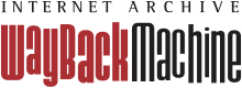 Stylized text saying: "INTERNET ARCHIVE WAYBACK MACHINE". The text is in black, except for "WAYBACK", which is in red.