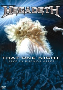 Обложка альбома Megadeth «That One Night: Live in Buenos Aires» (2007)