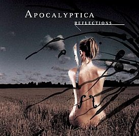 Обложка альбома Apocalyptica «Reflections» (2003)